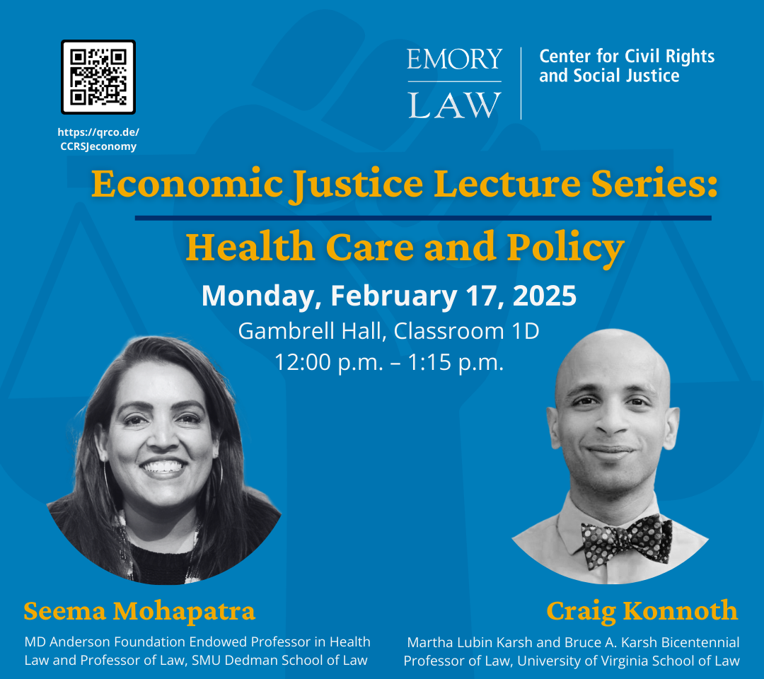 Economic Justice Speaker series graphic - Seema Mohapatra and Craig Konnoth