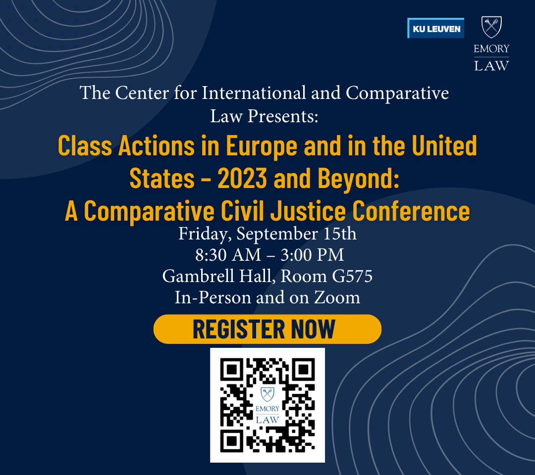 Class Actions in Europe and in the United States – 2023 and Beyond: A Comparative Civil Justice Conference